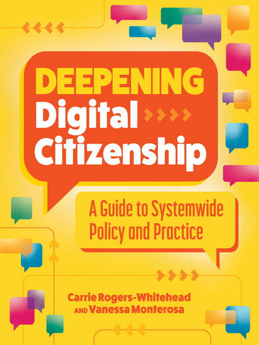 Title details for Deepening Digital Citizenship by Carrie Rogers-Whitehead - Available